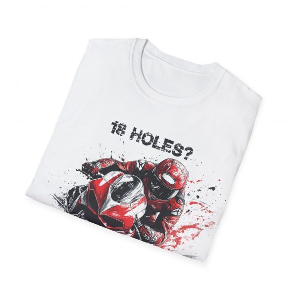 18 Holes Try 200 Horses, Biker T-Shirt, Motorcycle, Unisex Softstyle Top, Motorbike Lover Gift - Image 4